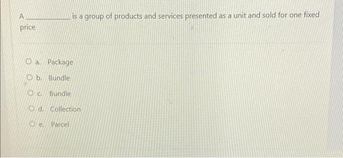 is a group of products and services presented as