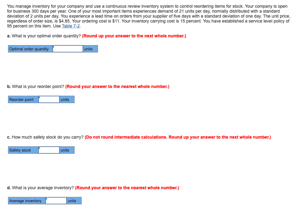 You manage inventory for your company and use a
