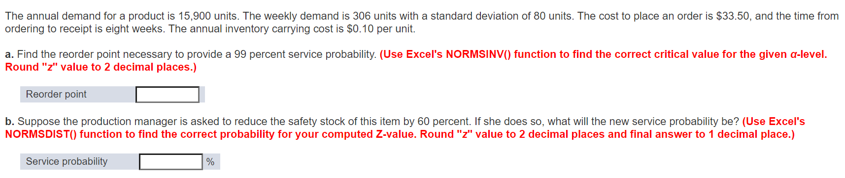 The annual demand for a product is 15,900 units.