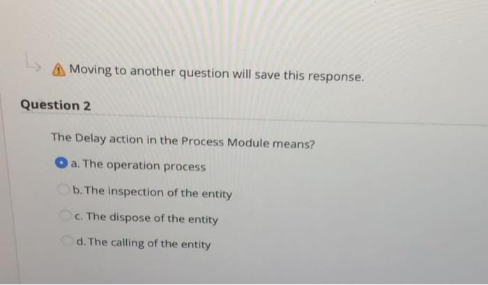 Moving to another question will save this