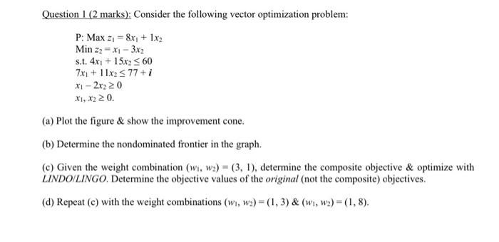 Question 1 (2 marks): Consider the following