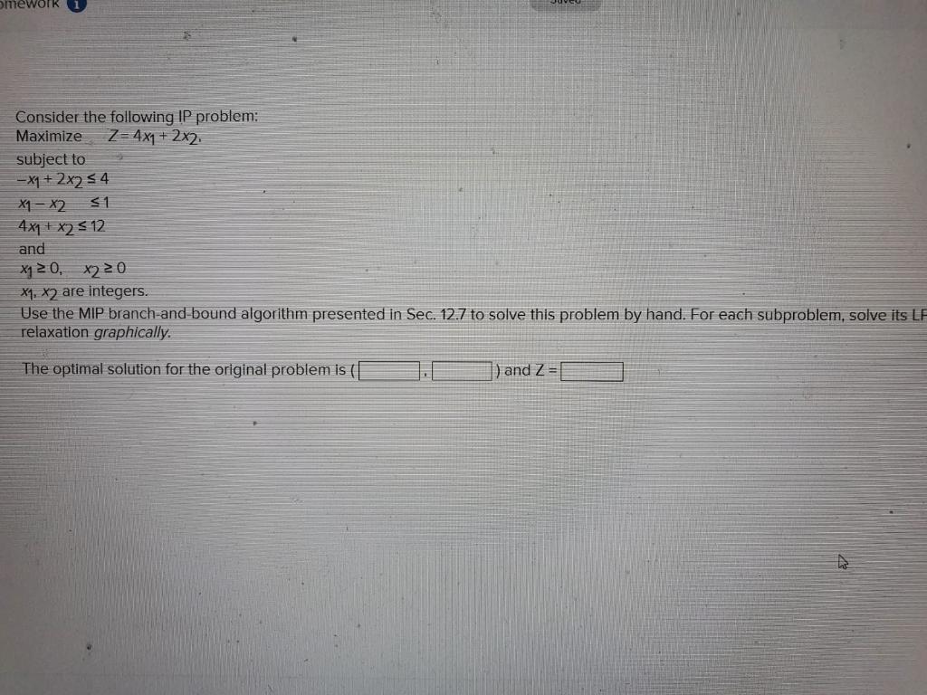 omework 1 Consider the following IP problem: