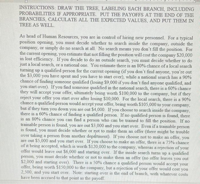 Complete in excel INSTRUCTIONS: DRAW THE TREE,