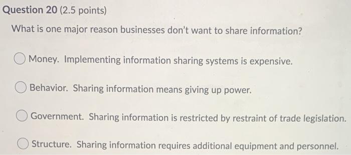Question 20 (2.5 points) What is one major reason