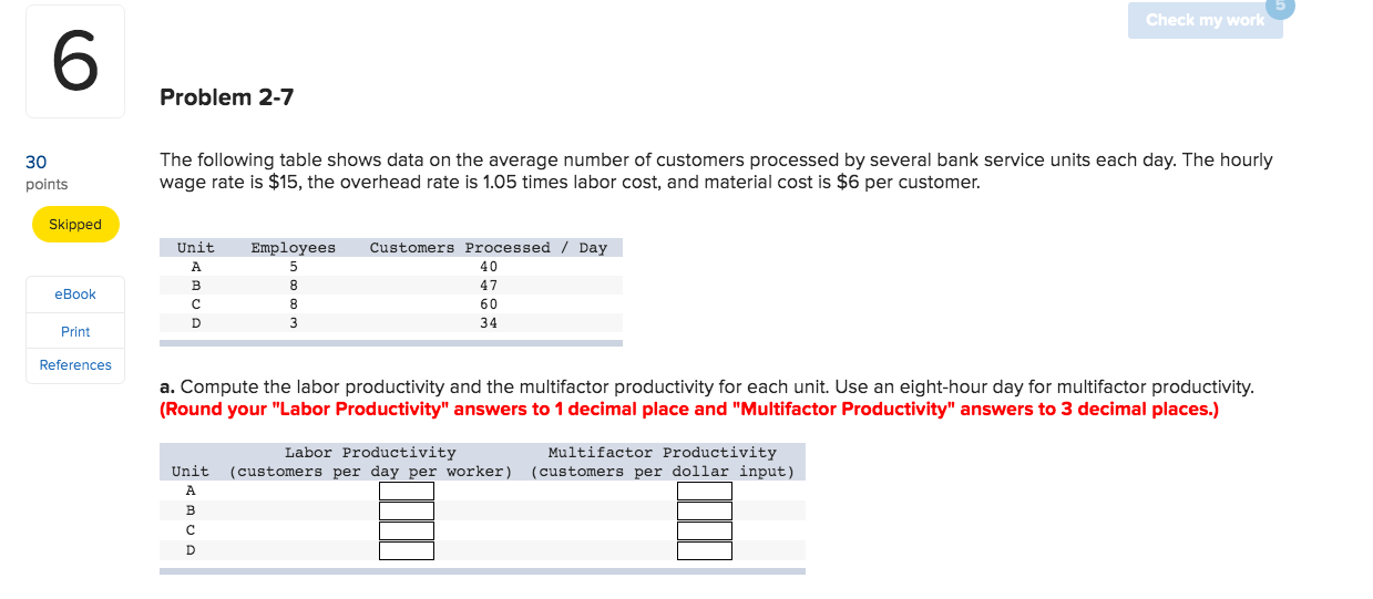Check my work Problem 2-7 30 points The following