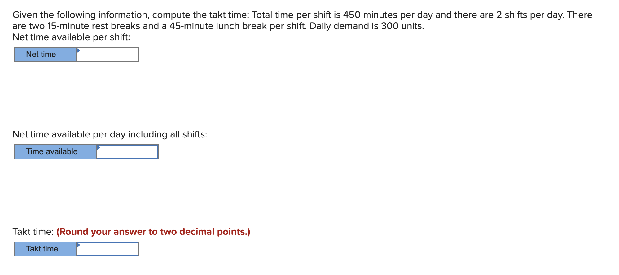 Given the following information, compute the takt