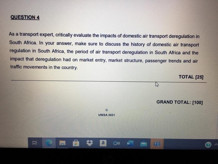 QUESTION 4 As a transport expert, critically