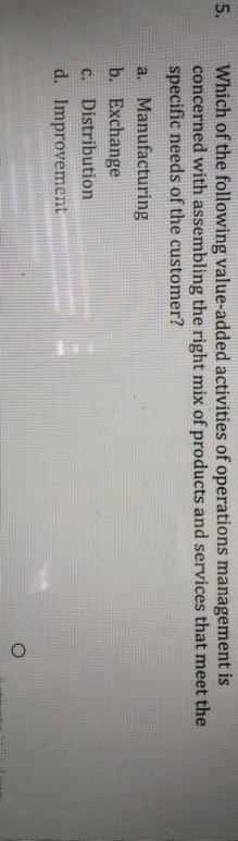 Which of the following value-added activities of