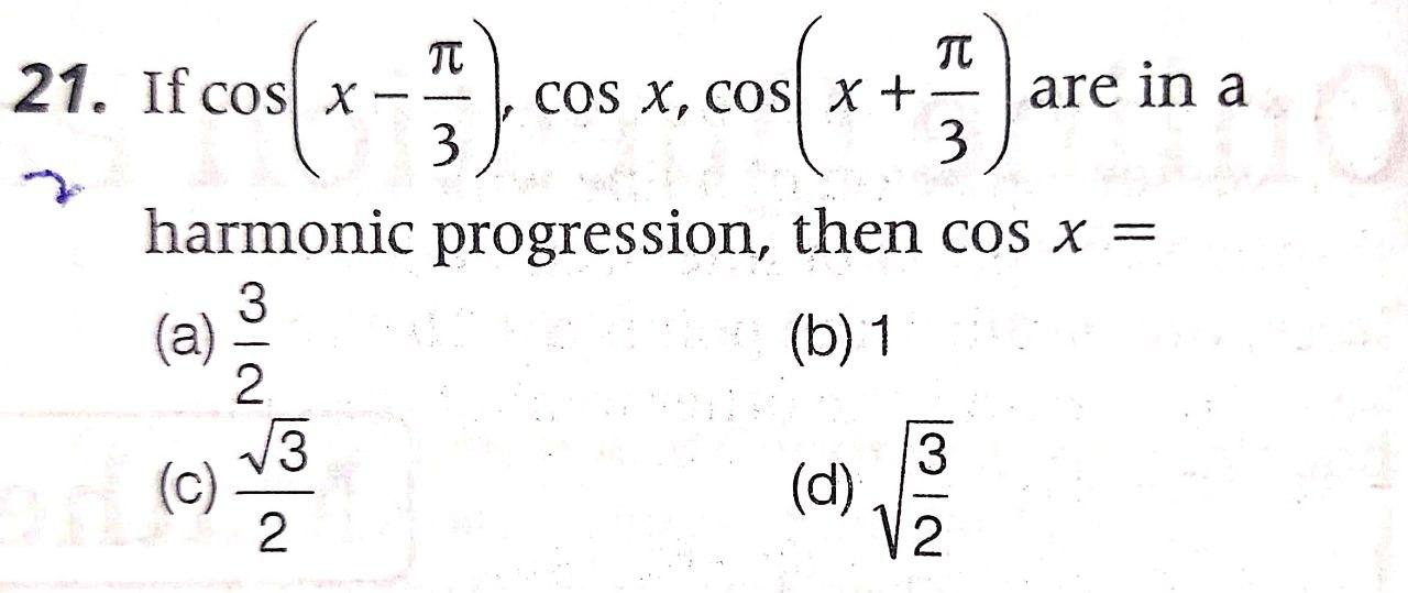Huu os(x-1) cosx, car x="are in a ) T 21. If cos