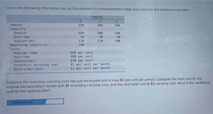 Given the following information set up the