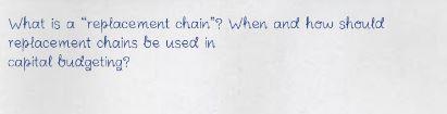 What is a "replacement chain"? When and how