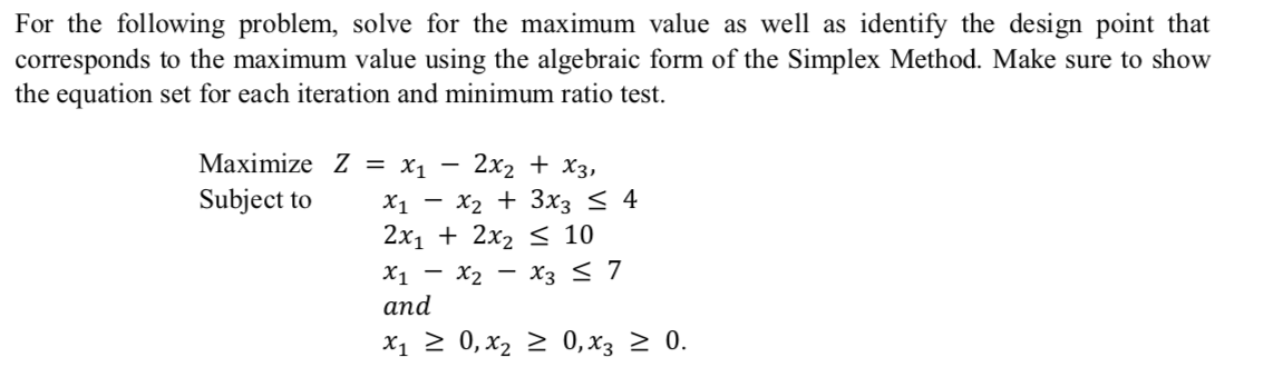 For the following problem, solve for the maximum