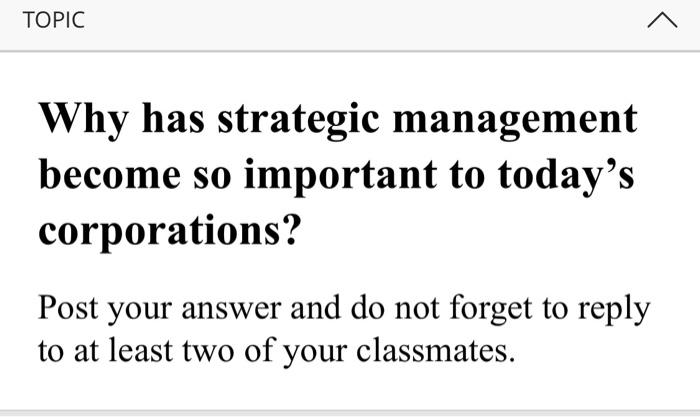 Why has strategic management become so important