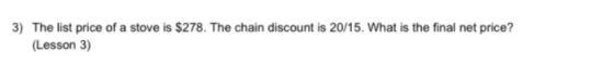 3) The list price of a stove is $278. The chain