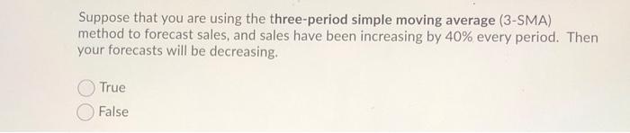 Suppose that you are using the three-period