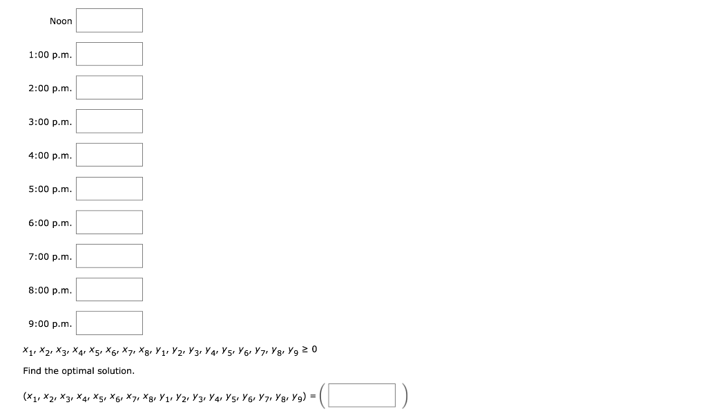 A linear programming computer package is needed.
