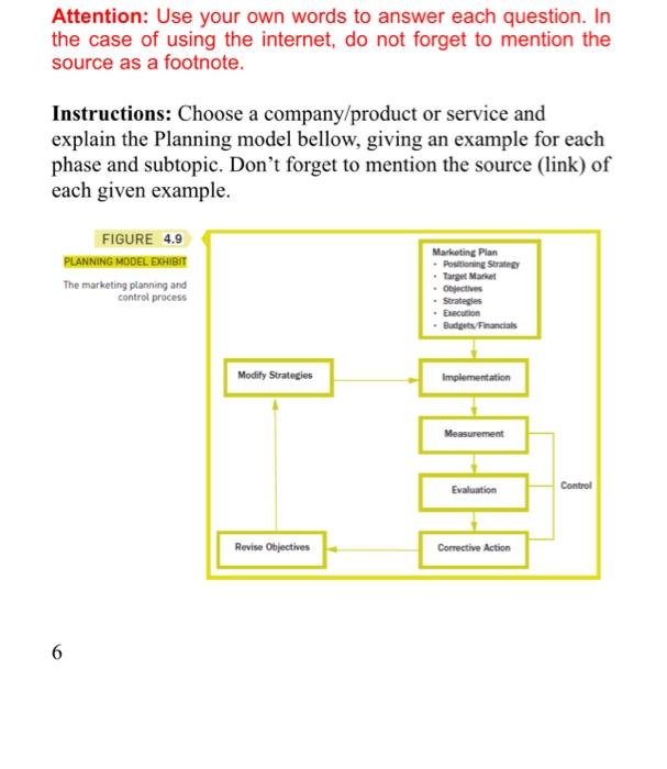 Attention: Use your own words to answer each