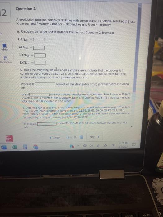 Question 4 12 A production process, sampled 30