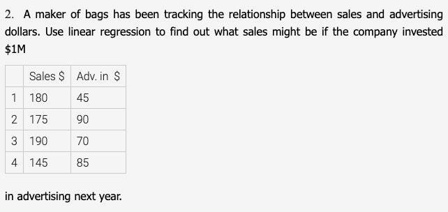 2. A maker of bags has been tracking the