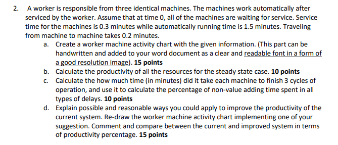 2. A worker is responsible from three identical