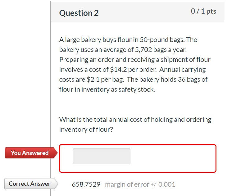 Show formula and steps please. Question 2 0/1 pts