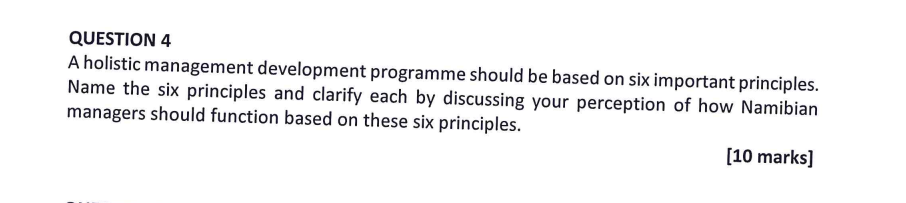 QUESTION 4 A holistic management development