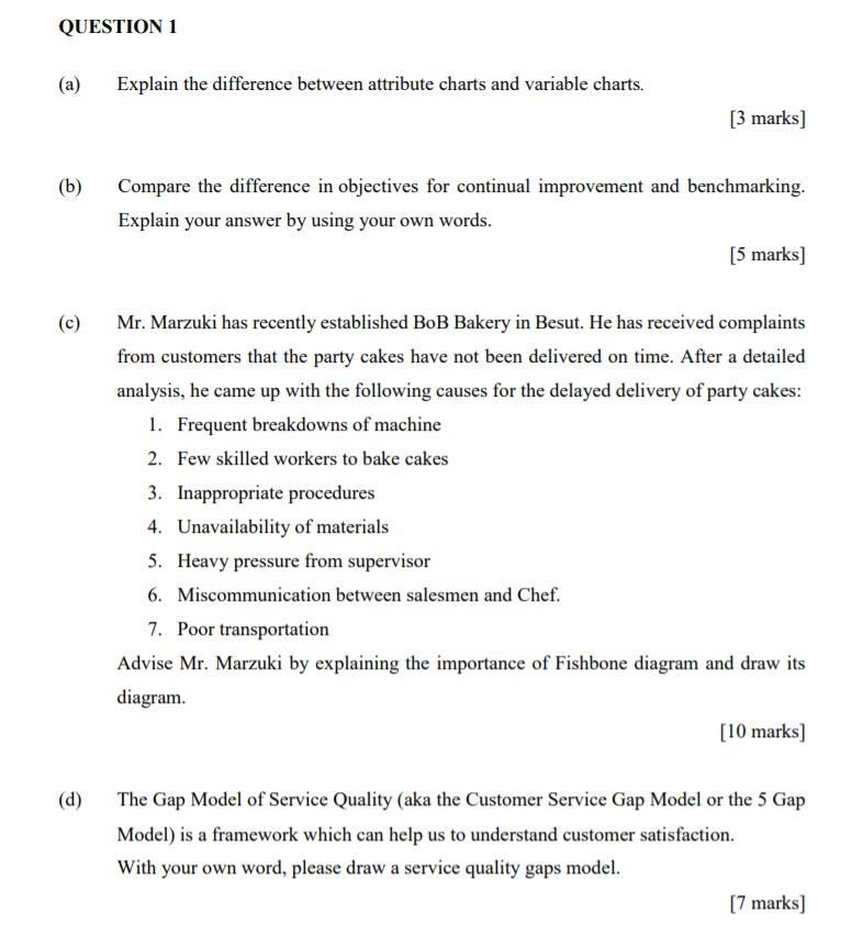QUESTION 1 (a) Explain the difference between