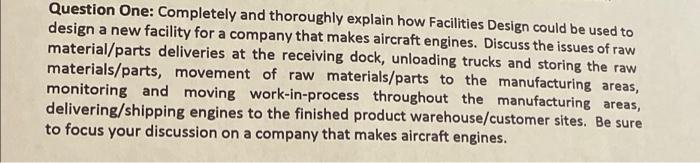 Question One: Completely and thoroughly explain