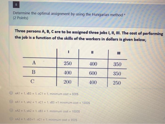 8 Determine the optimal assignment by using the