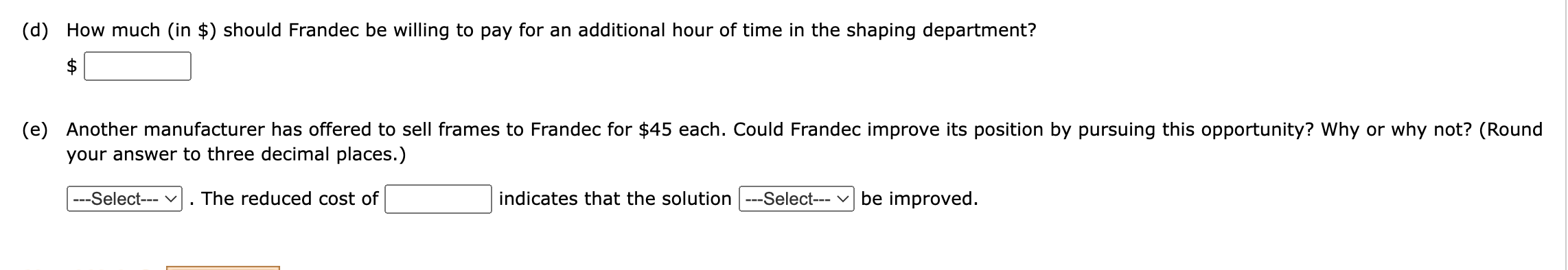 A linear programming computer package is needed.