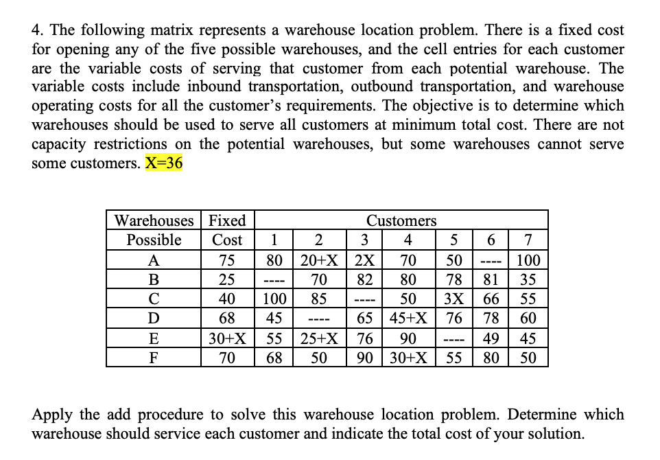 4. The following matrix represents a warehouse