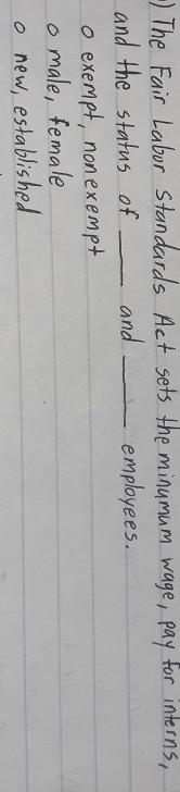 -) The Fair Labor standards Act sets the minumum