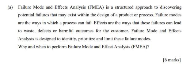 (a) Failure Mode and Effects Analysis (FMEA) is a