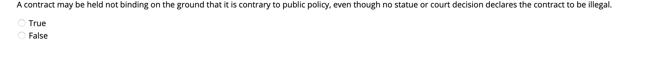 A contract may be held not binding on the ground