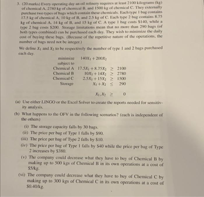 please use LINGO 3. (20 marks) Every operating