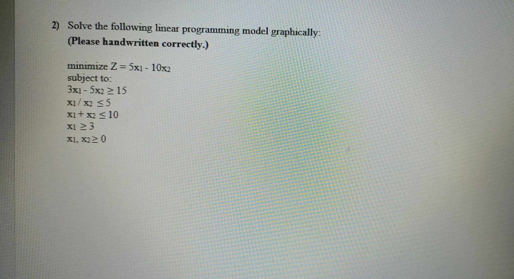 2) Solve the following linear programming model