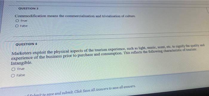 QUESTION 3 Commodification means the