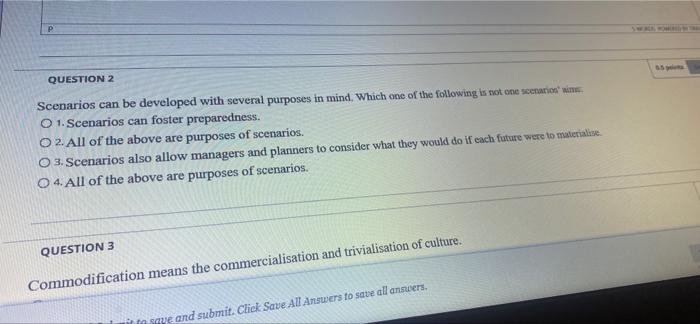 QUESTION 3 Commodification means the