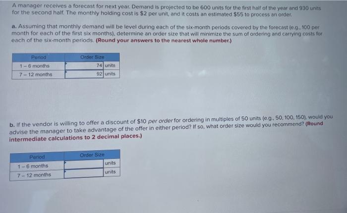 part B please! (: A manager receives a forecast