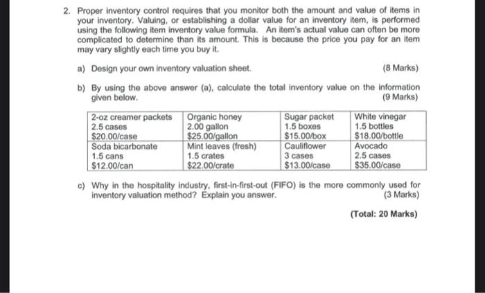 kindly answer b and c 2. Proper inventory control