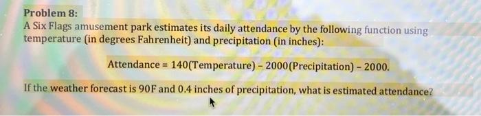 Problem 8: A Six Flags amusement park estimates