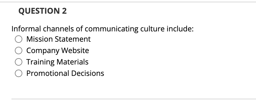 QUESTION 2 Informal channels of communicating