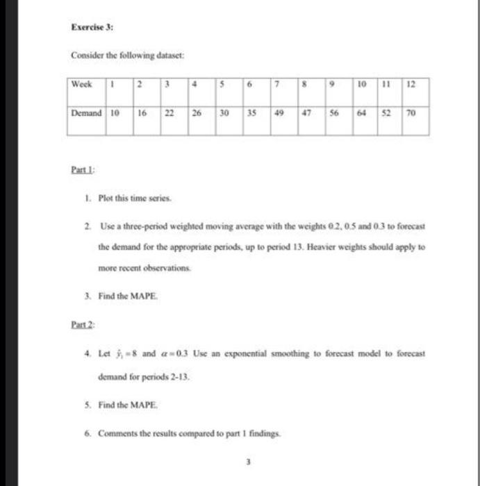 Exercise 3: Consider the following dataset: Week