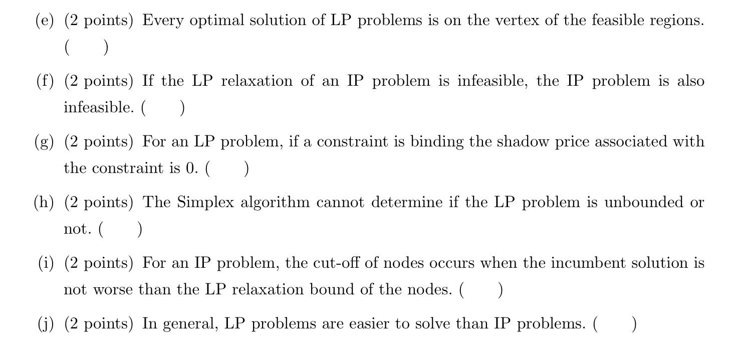 True or f plz help me I (e) (2 points) Every
