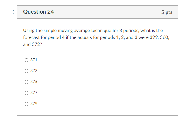 Question 24 5 pts Using the simple moving average