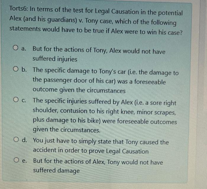 Torts6: In terms of the test for Legal Causation