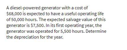 A diesel-powered generator with a cost of $68,000