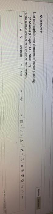 QUESTION 11 List and explain two elements of