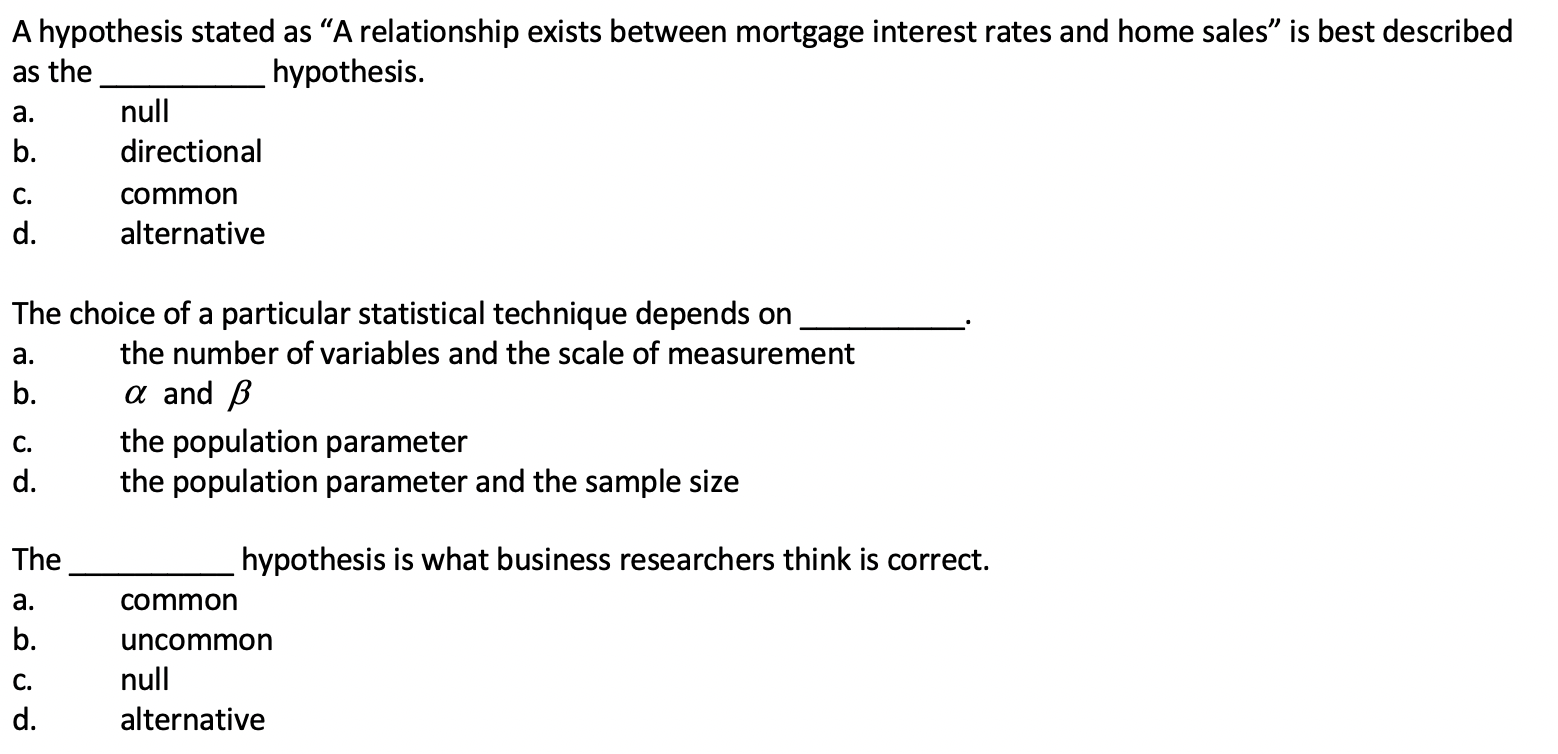 A hypothesis stated as A relationship exists