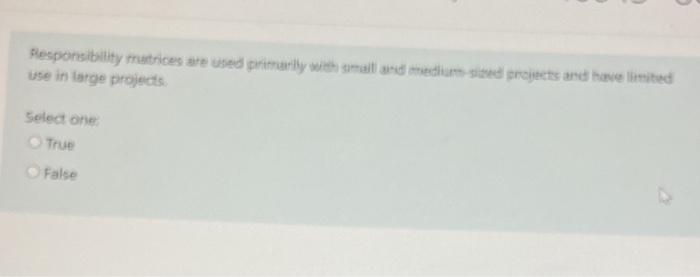 Responsibility matrices are used primarily with